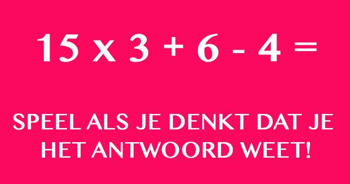 We dagen je uit om deze quiz te spelen en alle 10 wiskunde vragen correct te beantwoorden!