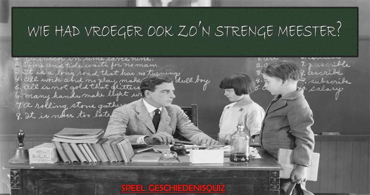 Had jij ook zo'n strenge meester of juf? 