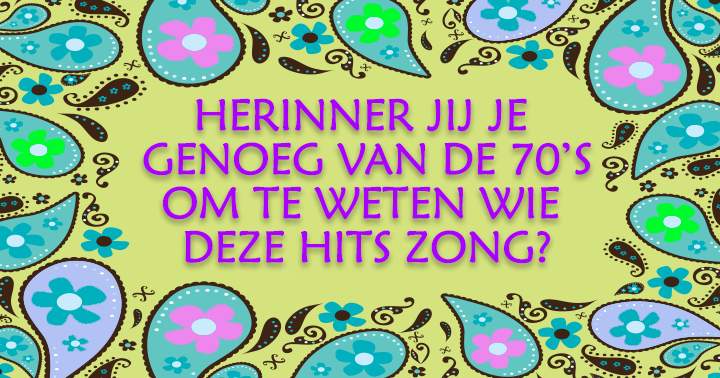 Banner for Van wie zijn deze hits uit de 70's