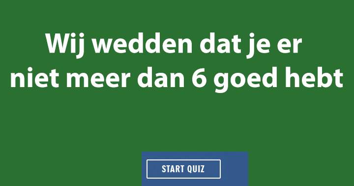 Een pittige algemene kennis quiz