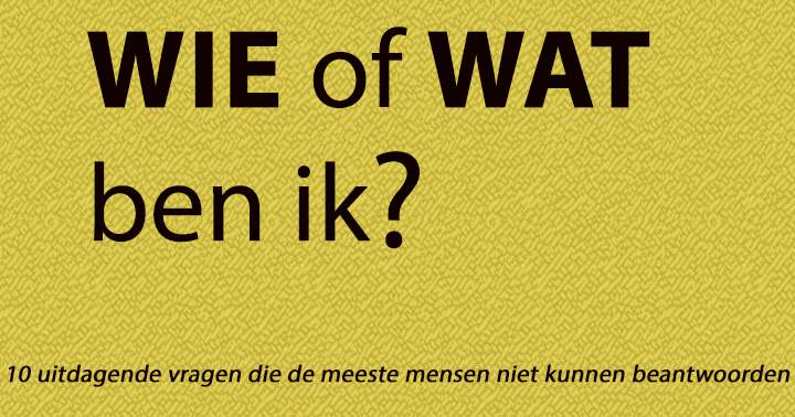 QUIZZZ: WIE OF WAT BEN IK? 