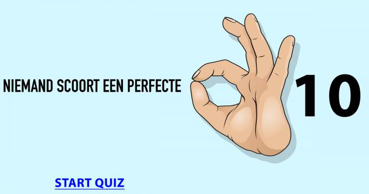 Niemand kan een perfecte 10 scoren... 