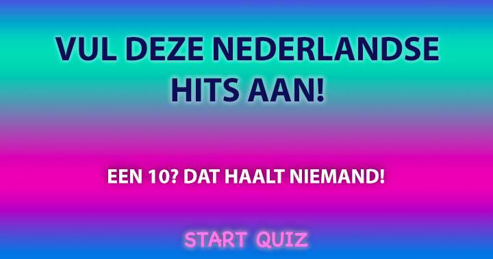 Banner for Vul deze Nederlandstalige hits aan!