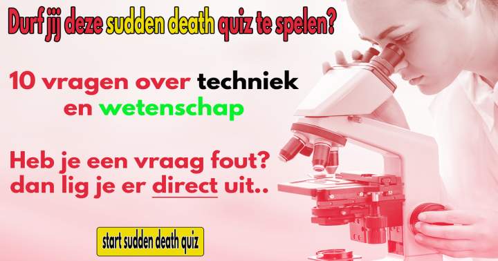 Banner for Quiz: Sudden Death Wetenschap en Techniek 