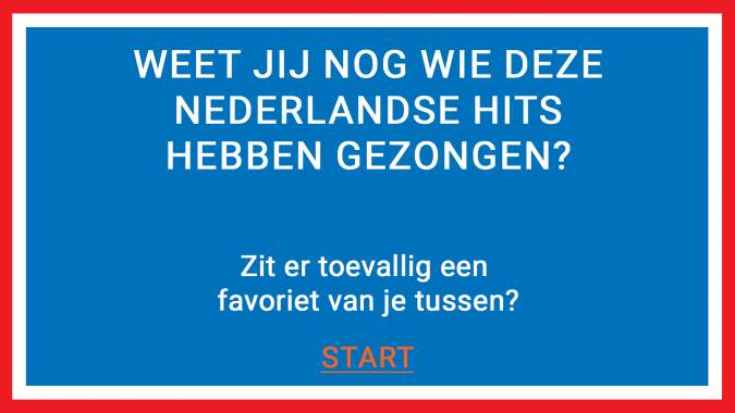 Banner for Wie zongen deze Nederlandse hits?