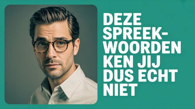 Banner for Niemand gebruikt al deze Nederlandse uitdrukkingen goed!