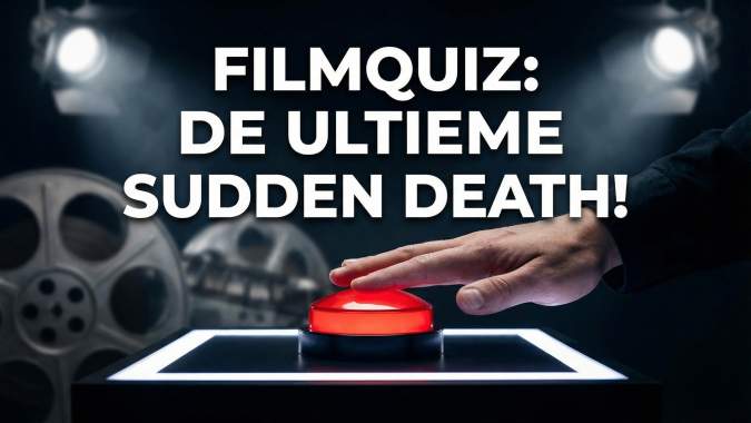 Banner for Denk jij alles te weten over films? Test je kennis met deze onmogelijk moeilijke sudden death quiz!