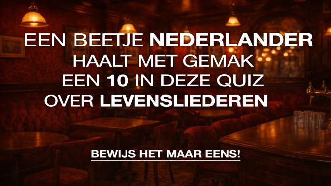 Banner for Slechts 10% van de Nederlanders kan deze Nederlandse levensliederen quiz foutloos voltooien!