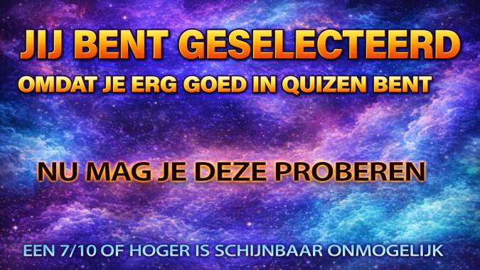 Banner for Slechts 1 op de 100 mensen kan deze algemene kennisquiz foutloos afronden!