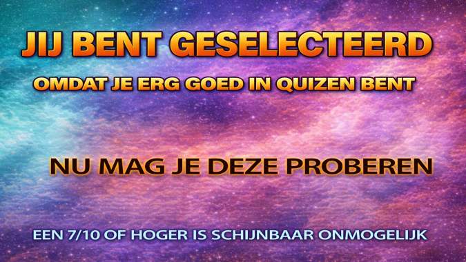 Banner for Jij bent geselecteerd om deze quiz te spelen! 