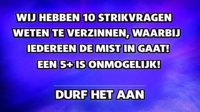 Banner for 10 extreem moeilijke strikvragen!