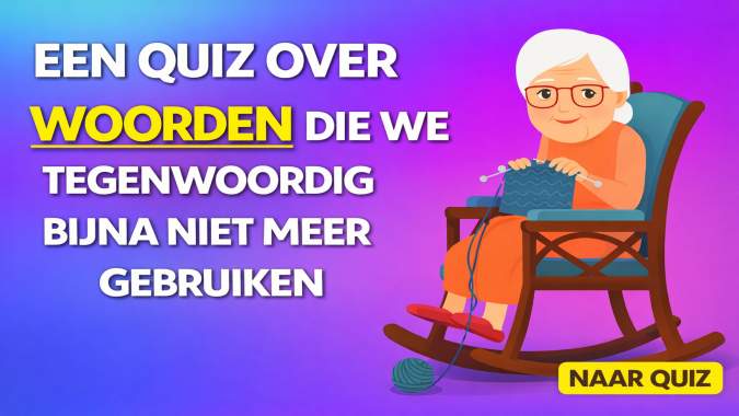 Banner for Denk jij de betekenis te weten van deze verouderde woorden?