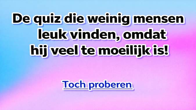 Banner for Maar weinig Nederlanders hebben er 10 goed!