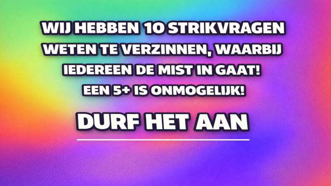 Banner for Weet jij van meer dan 5 vragen de juiste antwoorden?