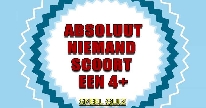 Banner for Deze quiz is zo moeilijk, zelfs een 4/10 lijkt onmogelijk...