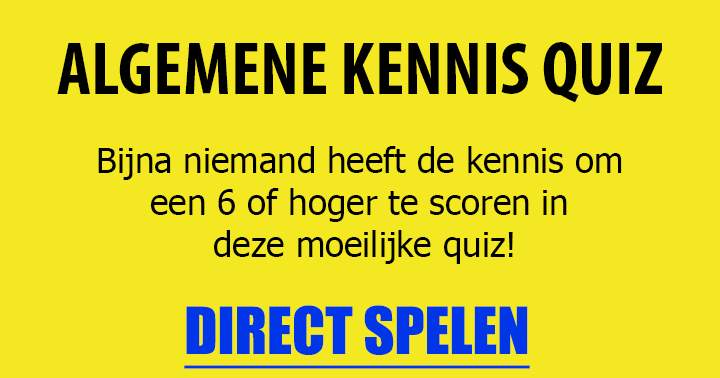 Banner for Ben jij éen van de weinigen die wel een 6 of hoger scoort?