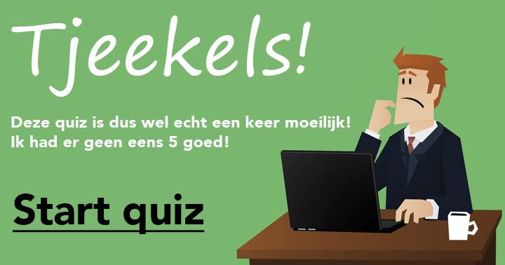 Banner for Tjeekels! Dit is dus echt een moeilijke quiz!