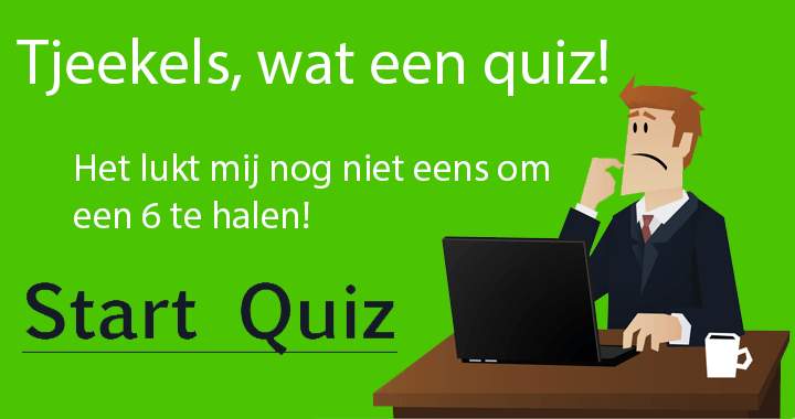 Banner for Kan jij een 6 of hoger scoren in deze quiz?