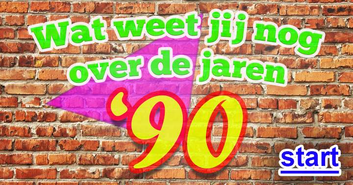 Banner for Kan jij deze 10 vragen over de jaren '90 goed beantwoorden?