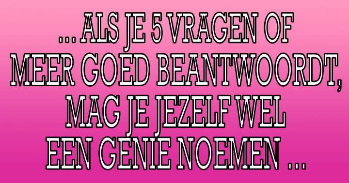 Banner for Ben jij een echte genie?